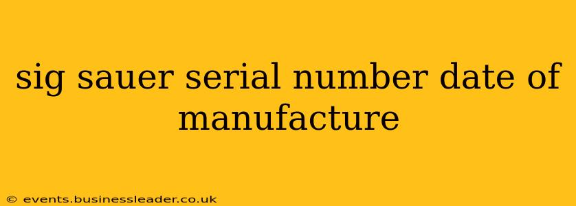 sig sauer serial number date of manufacture