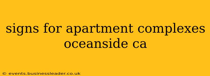 signs for apartment complexes oceanside ca
