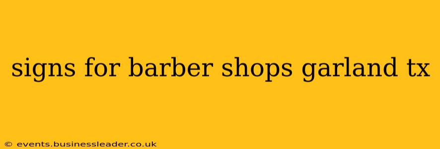 signs for barber shops garland tx
