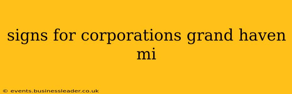 signs for corporations grand haven mi
