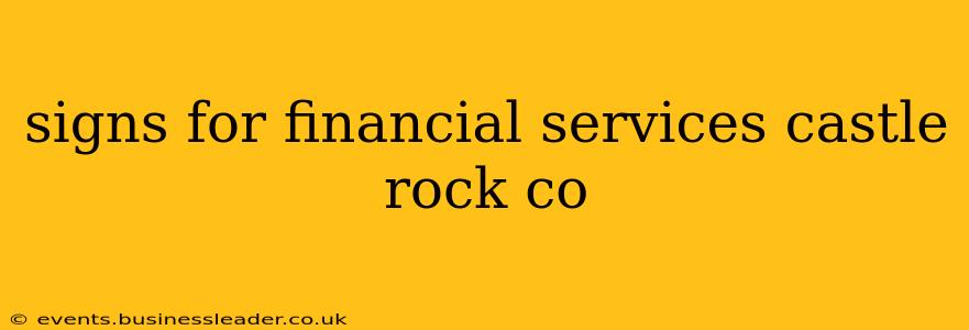 signs for financial services castle rock co