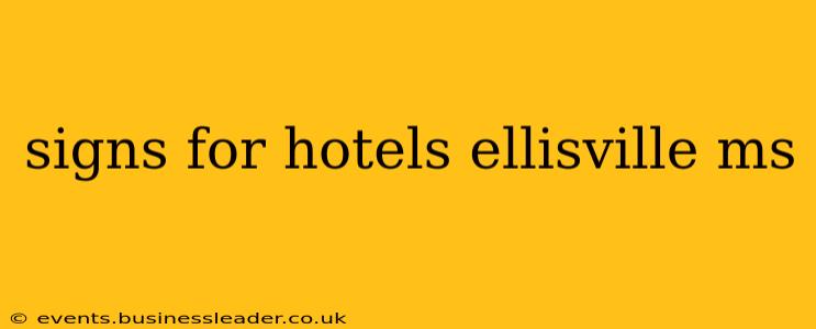 signs for hotels ellisville ms