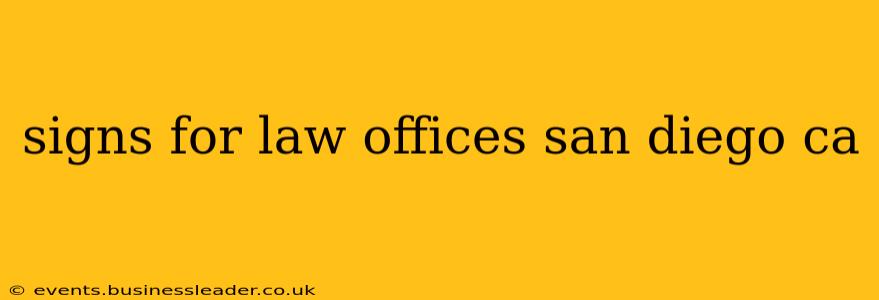 signs for law offices san diego ca