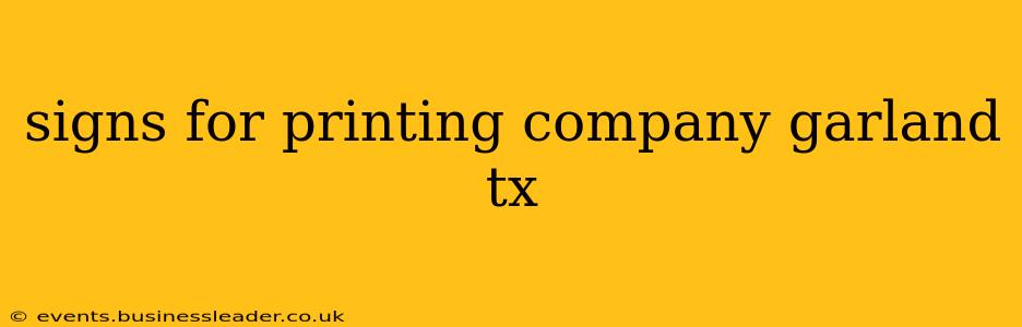 signs for printing company garland tx