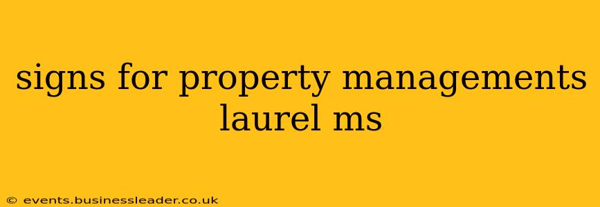 signs for property managements laurel ms