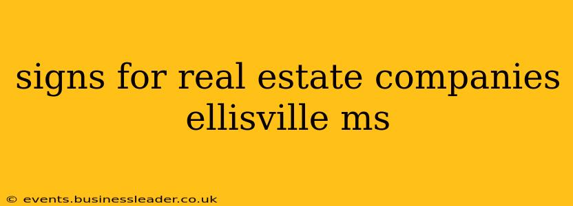 signs for real estate companies ellisville ms