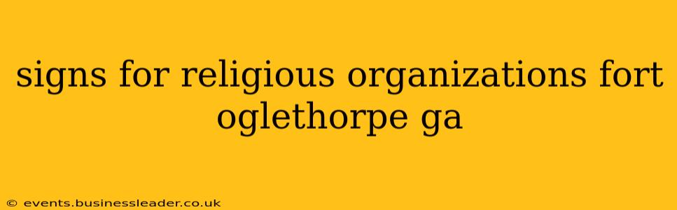 signs for religious organizations fort oglethorpe ga
