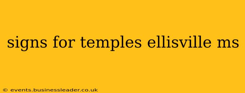signs for temples ellisville ms