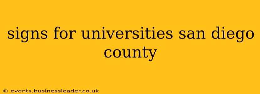 signs for universities san diego county