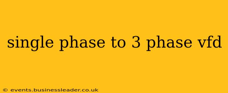 single phase to 3 phase vfd