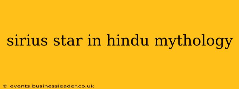 sirius star in hindu mythology