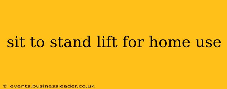 sit to stand lift for home use