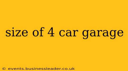 size of 4 car garage
