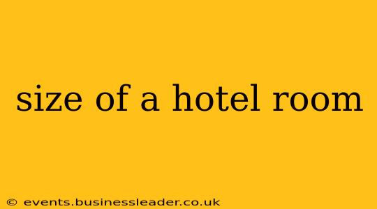 size of a hotel room