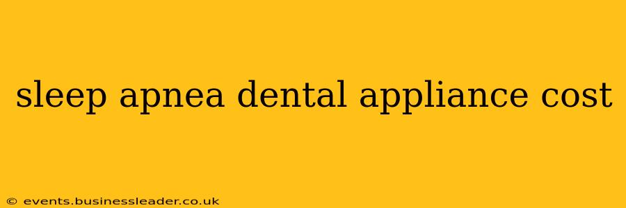 sleep apnea dental appliance cost