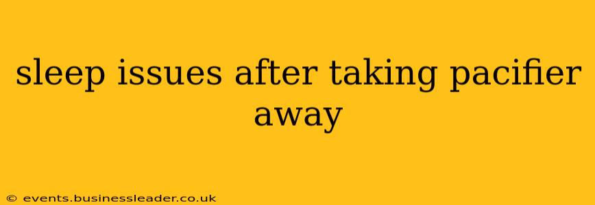 sleep issues after taking pacifier away