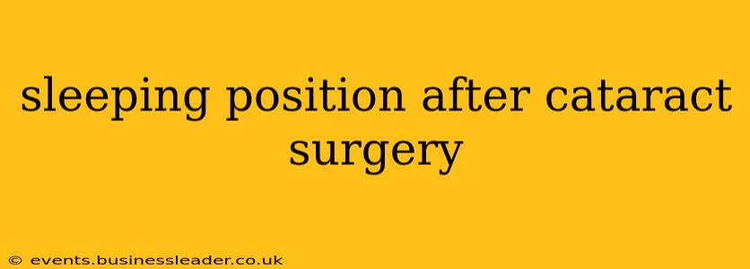 sleeping position after cataract surgery