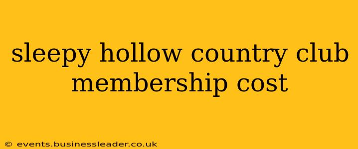 sleepy hollow country club membership cost