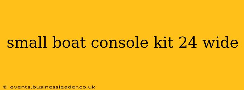 small boat console kit 24 wide