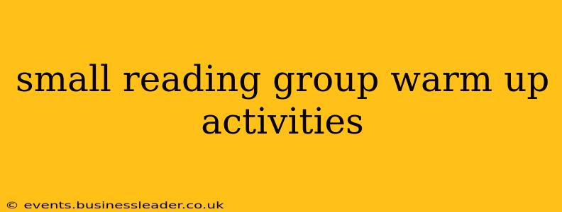 small reading group warm up activities