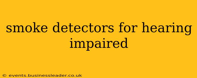 smoke detectors for hearing impaired