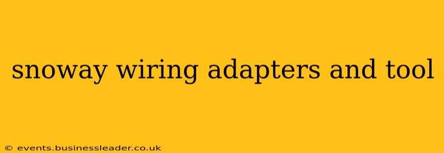 snoway wiring adapters and tool