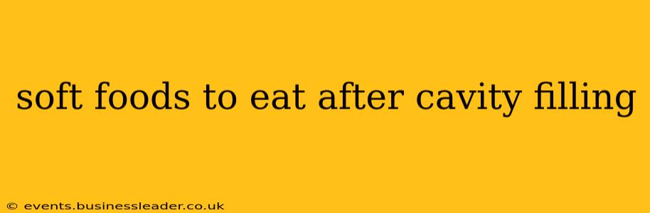 soft foods to eat after cavity filling
