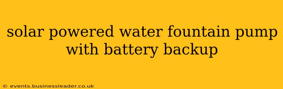 solar powered water fountain pump with battery backup