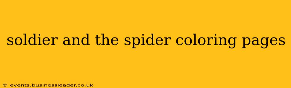 soldier and the spider coloring pages