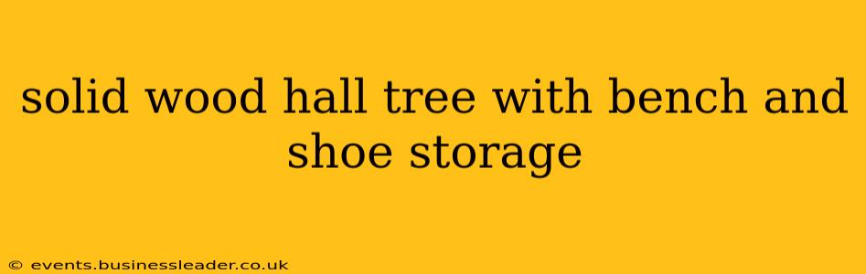 solid wood hall tree with bench and shoe storage