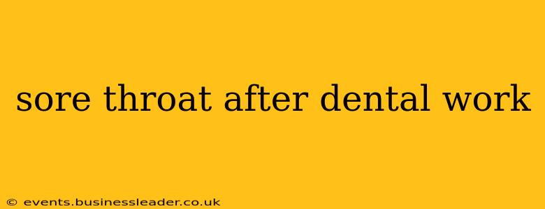 sore throat after dental work
