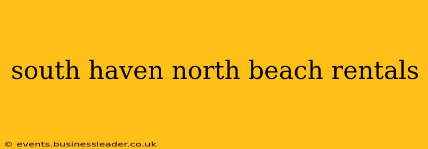 south haven north beach rentals