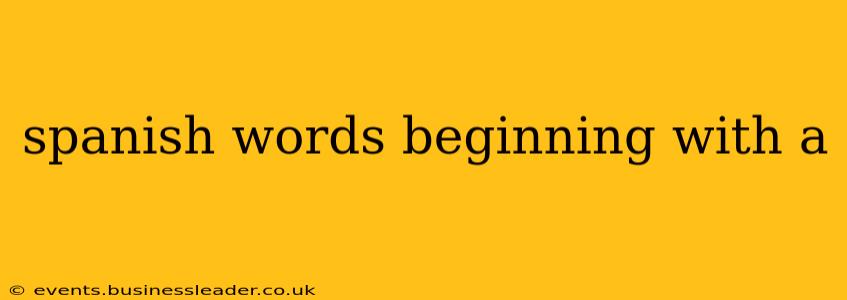 spanish words beginning with a