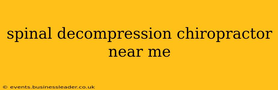 spinal decompression chiropractor near me