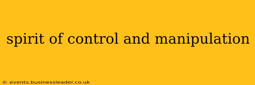 spirit of control and manipulation