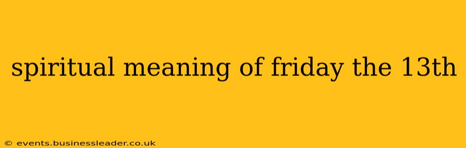 spiritual meaning of friday the 13th