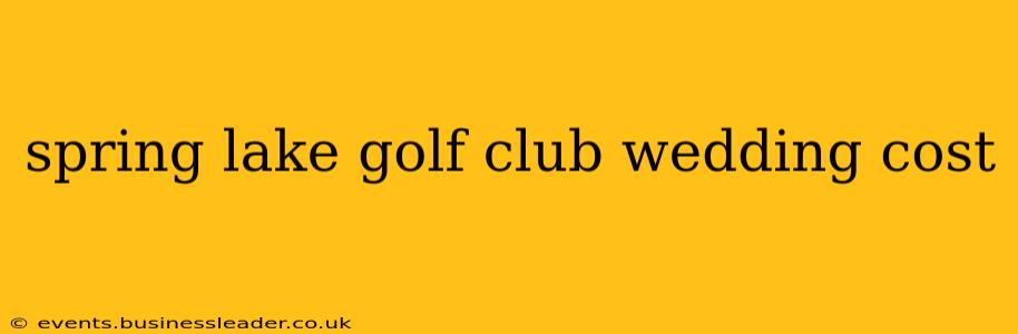 spring lake golf club wedding cost