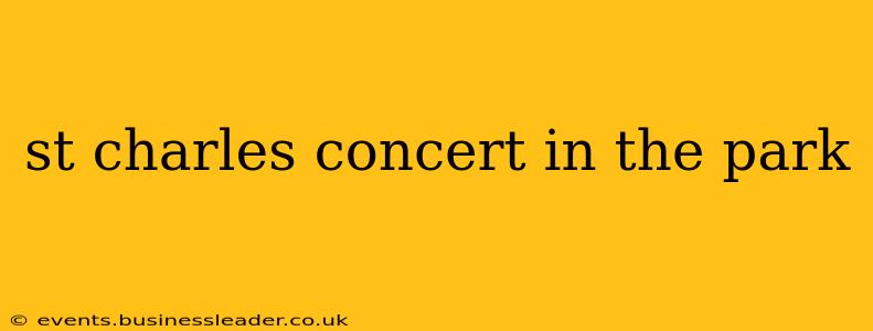 st charles concert in the park