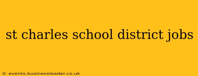 st charles school district jobs