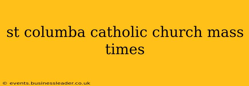 st columba catholic church mass times