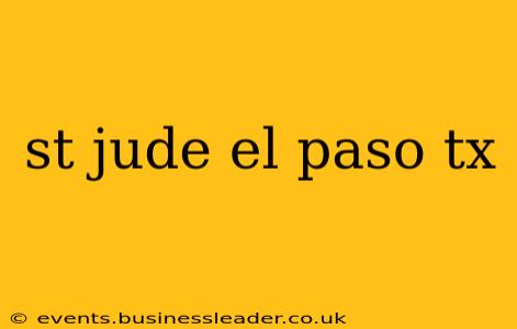 st jude el paso tx