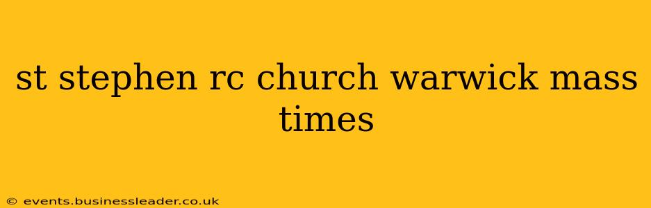 st stephen rc church warwick mass times