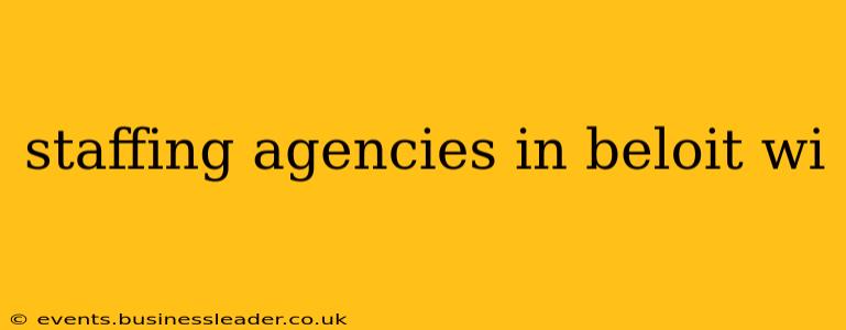 staffing agencies in beloit wi