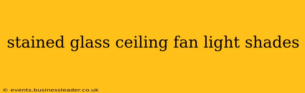 stained glass ceiling fan light shades