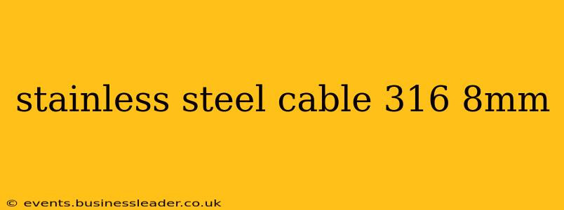 stainless steel cable 316 8mm