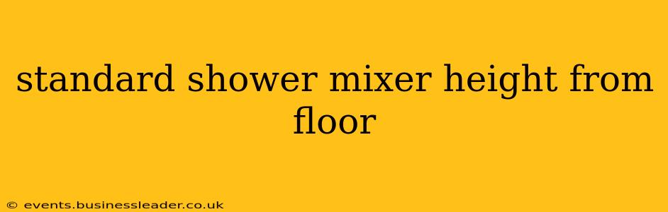 standard shower mixer height from floor