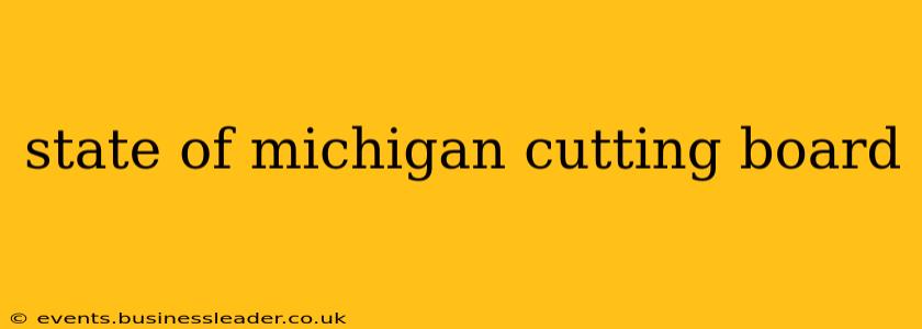 state of michigan cutting board