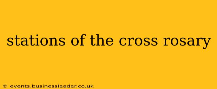 stations of the cross rosary