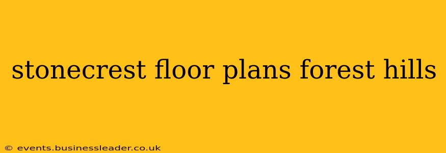 stonecrest floor plans forest hills