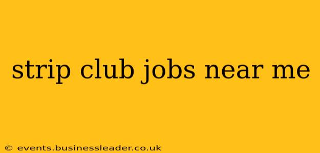 strip club jobs near me